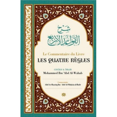 Le commentaire du livre Les Quatre Règles 